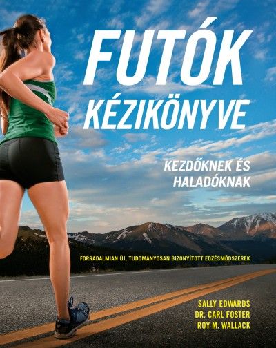 Sally Edwards, Futók kézikönyve, kezdő, haladó, Ironman, maraton