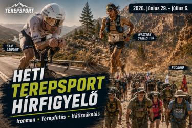 Terepsport h&iacute;rfigyelő: Roth-vil&aacute;gcs&uacute;cs, magyar triatlondiadal, Western States-rekordok &eacute;s &oacute;ce&aacute;ni evezős őr&uuml;let (20260706)