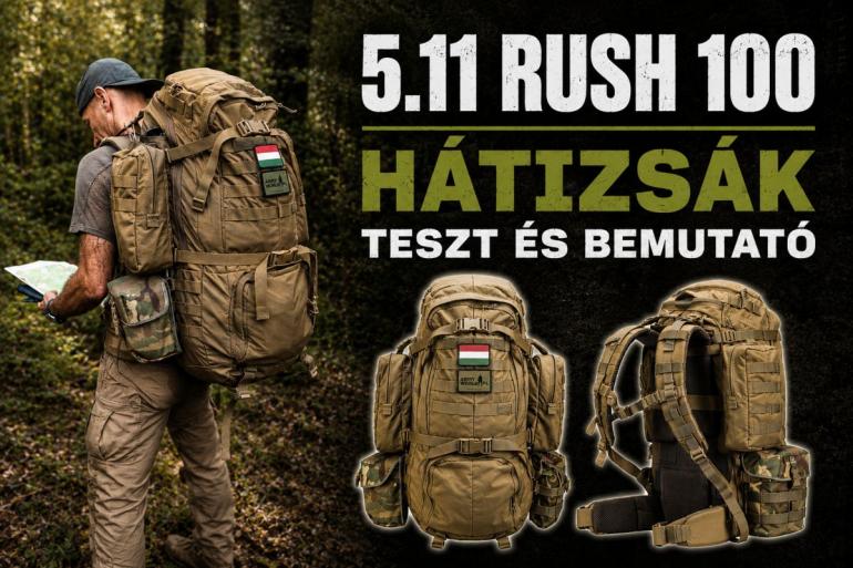 5.11 RUSH 100 h&aacute;tizs&aacute;k - a taktikai m&aacute;lh&aacute;sl&oacute; avagy a t&uacute;r&aacute;z&oacute; sv&aacute;jci bicska (+vide&oacute;)