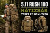 5.11 RUSH 100 h&aacute;tizs&aacute;k - a taktikai m&aacute;lh&aacute;sl&oacute; avagy a t&uacute;r&aacute;z&oacute; sv&aacute;jci bicska